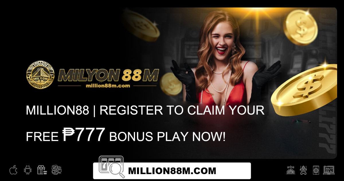 Million88 Register to Claim Your Free ₱777 Bonus Play Now!